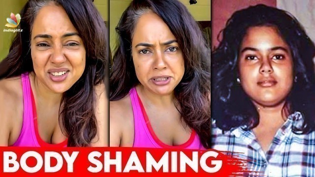 'பெரிய முட்டாள் தனம்: Sameera Reddy on Body-Shaming | Depression, Fat, Ugly, Fitness, Tamil Actress'