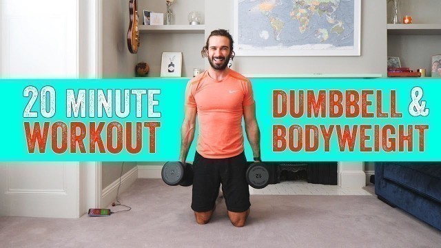 'WOW! 20 Minute Dumbbell & Bodyweight Fat Burner | The Body Coach TV'