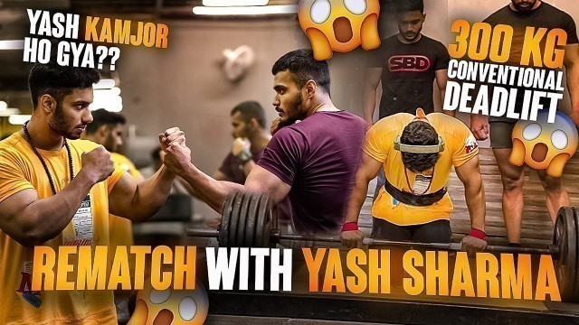 'REMATCH W @Yash Sharma Fitness