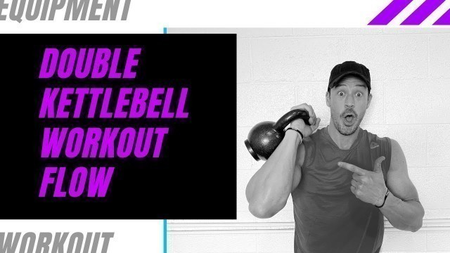 'Double Kettlebell Workout Flow'