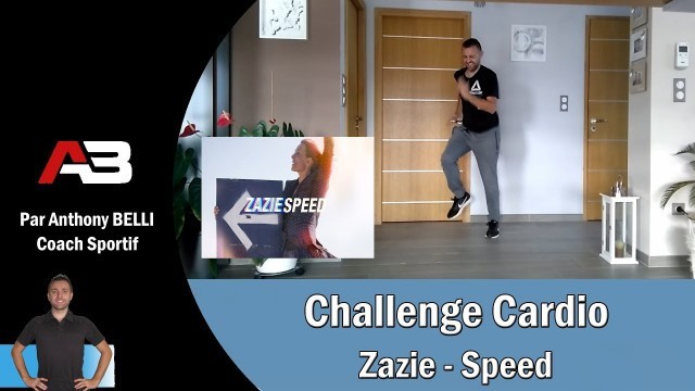 'Challenge Fitness en Musique #09 zazie - speed : Cardio'