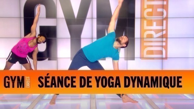 'Faire une séance de yoga dynamique - Gym Direct'