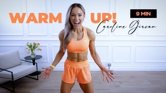 '9 Min Full Body Warm Up Routine | Caroline Girvan EPIC Heat'