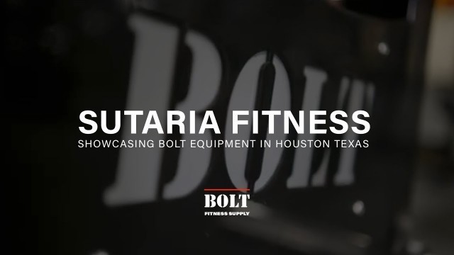 'Sutaria Fitness Gym | Bolt Fitness Supply'