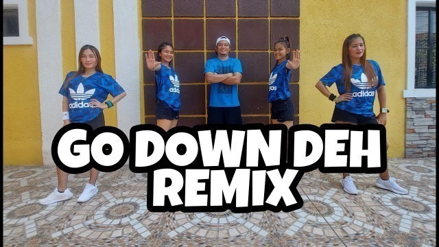 'GO DOWN DEH / SPICE X SEAN PAUL X SHAGGY  / REMIX / ELJHAY DANCE FITNESS /'