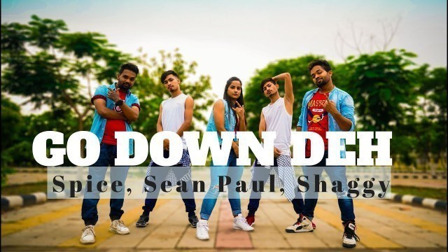 'GO DOWN DEH by spice, Sean Paul, Shaggy | zumba | Dance Fitness | #wehustlers'