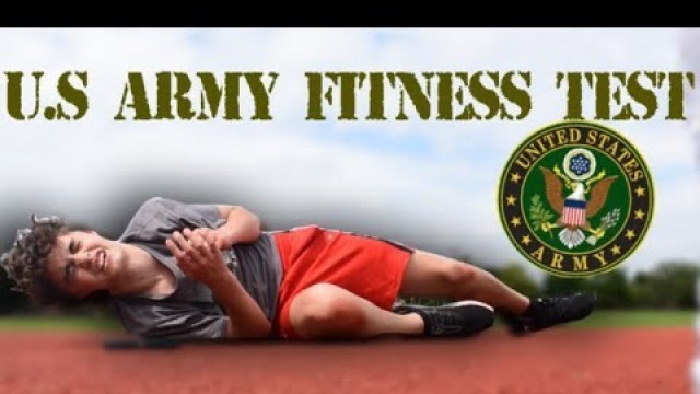 'I Attempted the US Army Fitness Test without practice'