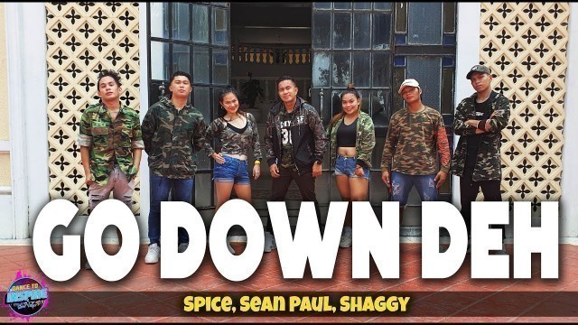 'GO DOWN DEH by Spice, Sean Paul, Shaggy | Zumba | Dance To Inspire Crew'