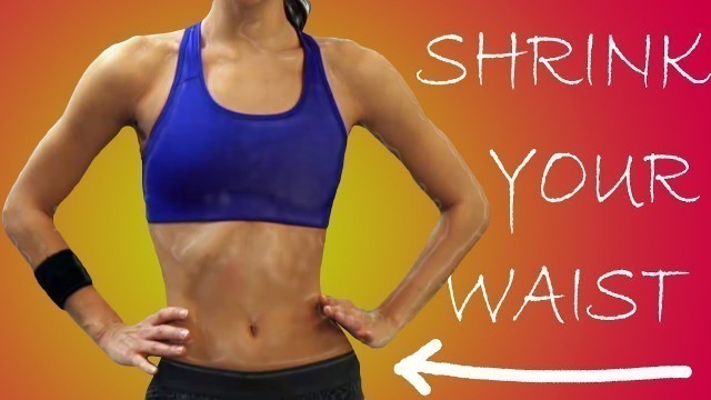 'PERFECT SHRINK YOUR WAIST WORKOUT!'