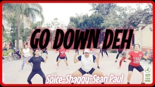 'GO DOWN DEH by Spice/Sean Paul/Shaggy|Nano Fitness|Choreography'