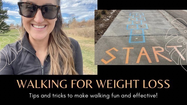 'Top Tips to Start Walking for Fitness and Weight Loss.. Spice up your walks!!'
