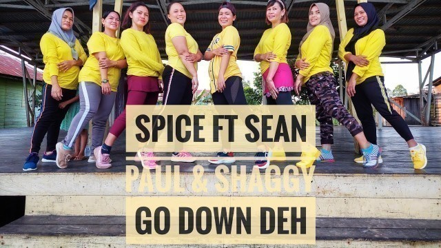'Go Down Deh - Spice ft. Sean Paul & Shaggy | Zumba | Fitness | Workout | Nengty'
