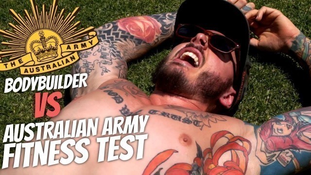 'Bodybuilder VS Australian Army Fitness Test'