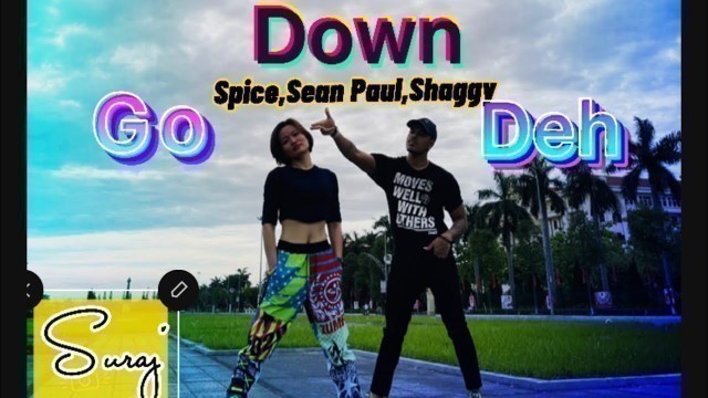 'Go Down Deh || Spice ,Sean Paul , Shaggy || Dance Fitness || Suraj Sunar'