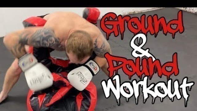 'Ground and pound WORKOUT'