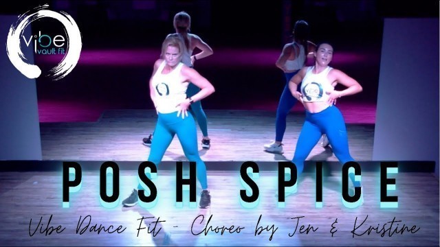 'POSH SPICE  - IGGY AZALEA ( DANCE FITNESS CHOREO) WORKOUT'