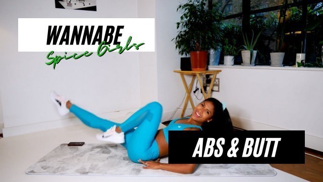 '3-MINUTE PERFECT ABS & BUTT WORKOUT | Wannabe - Spice Girls'