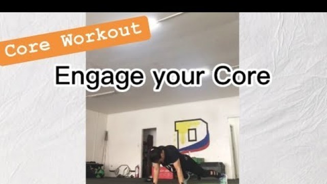 'Engage Your Core | Pound For Pound Fitness | Cel Barcellano'