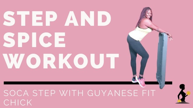 '30 minutes Step and Spice Workout - Soca Step  - G Force Fitness'