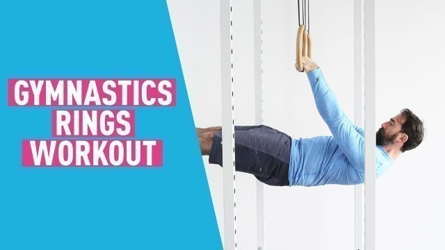 'Gymnastic Rings Workout for Beginners to Ring Training'