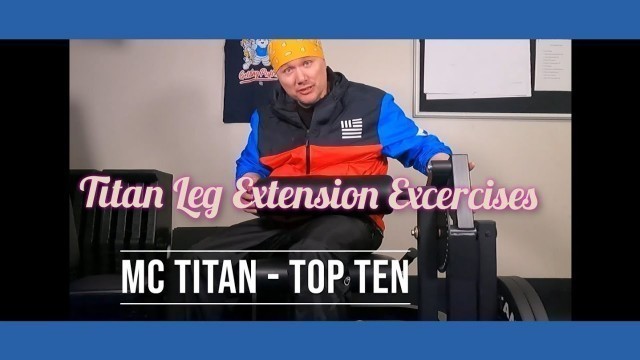 'Titan Fitness LEG EXTENSION and CURL MACHINE: TOP TEN Exercises'