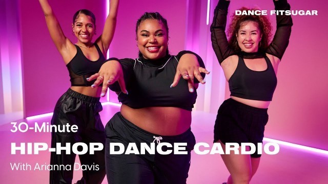 'Lizzo\'s \'Big Grrrls\' Arianna Davis 30-Minute Beginner Hip-Hop Dance Workout | POPSUGAR FITNESS'