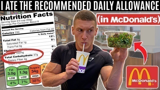 'Eating the recommended daily allowance in McDonald\'s'