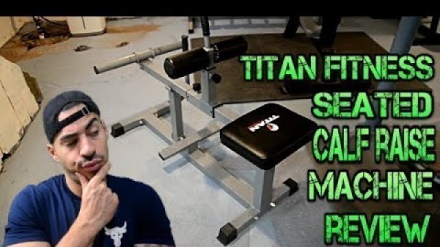 'Titan Fitness Seated Calf Raise Machine V2 Review, Home Gym Equipment Setup!!'