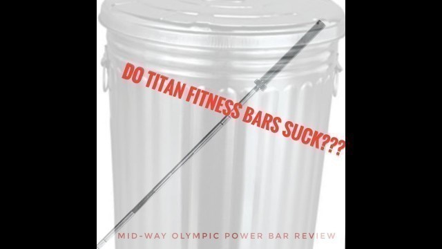 'Titan fitness Olympic Power bar review'