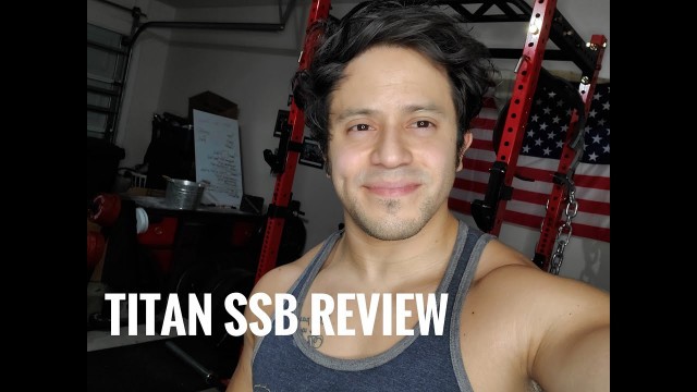 'Titan fitness SSB review'