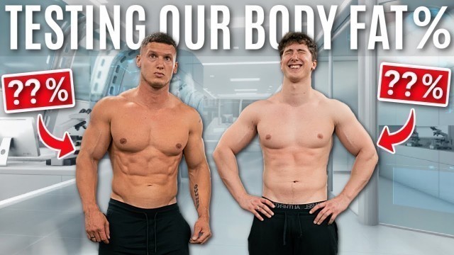 'We tested our body fat % *Brothers get DEXA scan*'