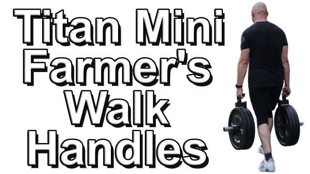 'Titan Fitness Mini Farmer\'s Walk Handles Review'