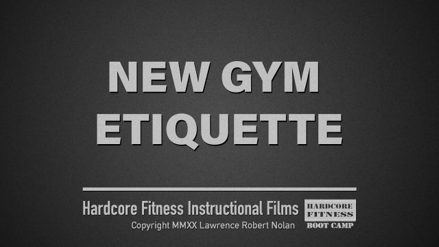 'Hardcore Fitness PSA | New Gym Etiquette'