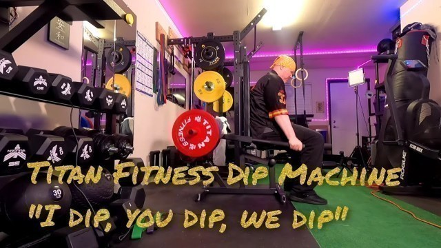 'Titan Fitness Seated Dip Machine: Initial thoughts'