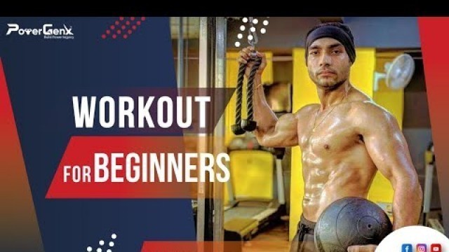 'Workout for Beginners | First day at Gym | PowerGenx'