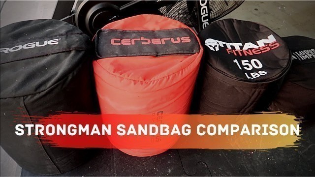 'Strongman Sandbag Review | Rogue vs. Cerberus vs. Titan vs. Ludus Imperium vs. Madfitter Garage Gym'