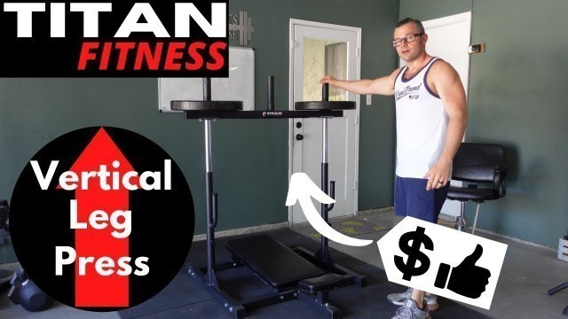 'Titan Fitness Vertical Leg Press | BEST Home Gym Budget Leg Press'