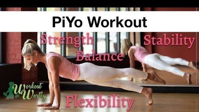 'PiYo Home Workout - lengthen, strengthen, tone & condition anytime, anywhere'