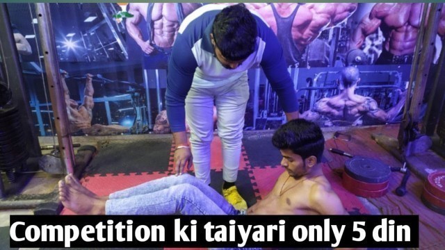 'Bodybuilding Competition Ki Taiyari Beginners| Only 5 Day| Ankit Bhai Fitness'