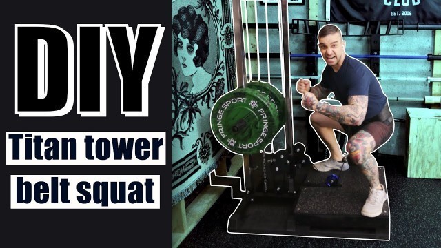 'DIY belt squat machine using the Titan Fitness wall mounted pulley tower'