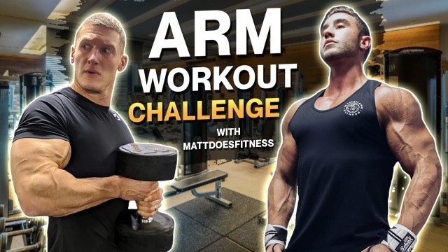 'EPIC ARM WORKOUT CHALLENGE | with MattDoesFitness'