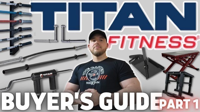 '18 ITEMS I BOUGHT // WHAT I RECOMMEND | TITAN FITNESS BUYER\'S GUIDE - PART 1'