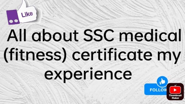 'All about SSC medical test ( fitness certificate) my experience.'