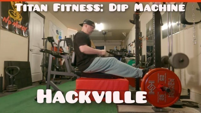 'Titan Fitness Dip Machine: Hackville'