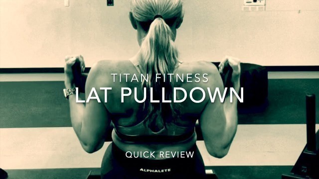 'Titan Fitness Lat Pulldown Review | Is this the best option for your garage gym?'