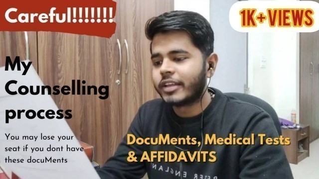 'Documents, Medical Tests and Affidavits| My Counselling Process during admission at AIIMS KALYANI
