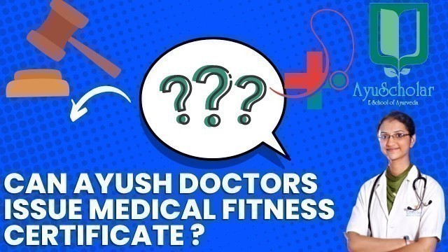 'Can AYUSH Doctors issue Medical Fitness Certificate ? BAMS Ayurveda News & Updates#ayurveda#bams'
