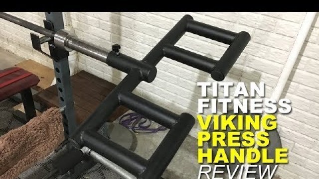 'Titan Fitness Viking Press Handle Review'