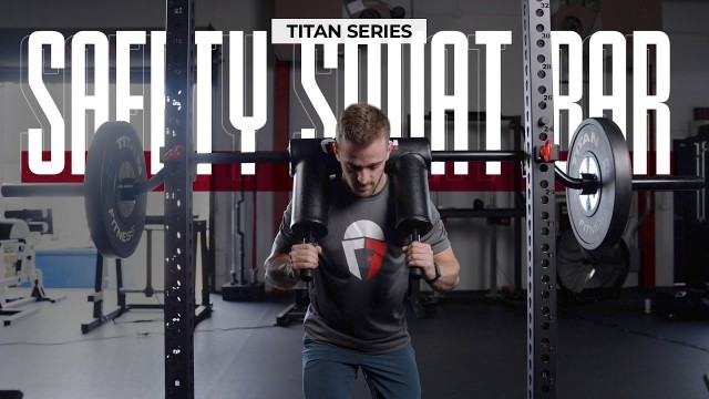 'Introducing The Titan Series Safety Squat Bar | Titan Fitness'