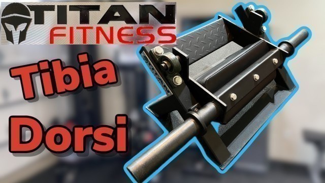 'TITAN FITNESS TIBIA DORSI CALF MACHINE REVIEW - Tibialis Anterior Muscle Titan Fitness Calf Machine'